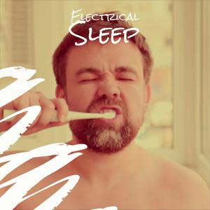 Electrical Sleep