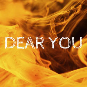 Dear You