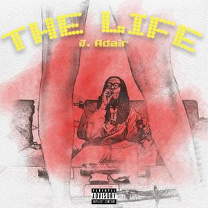 THE LIFE (Explicit)