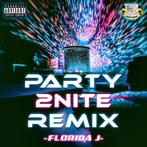 Party 2nite (Jannis Block Remix) [Explicit]