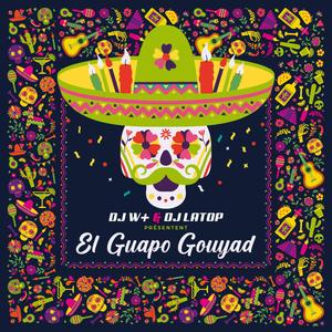 El Guapo Gouyad (feat. DJ LATOP)