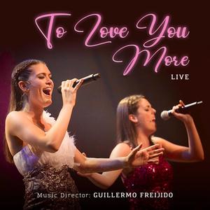 To Love You More (feat. Agustina Novo, Camila Villagrán & Fermata Music) (Live)