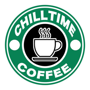 CHILL TIME COFFEE (Explicit)