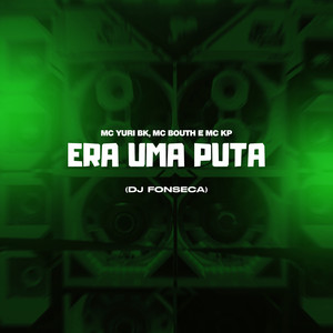 Era Uma Puta (Explicit)