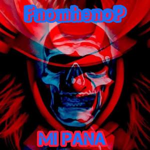 MI PANA (Explicit)