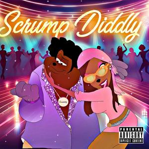 SCRUMP DIDDLY (feat. Noonie Blanco) [Explicit]