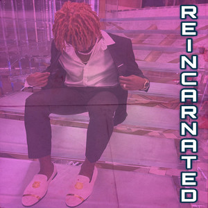 Reincarnated (Explicit)