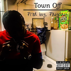 Town Off (Explicit)