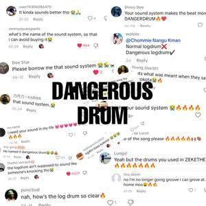 DANGEROUS DRUM 5