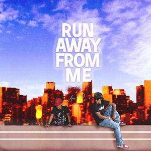 RUN AWAY FROM ME (feat. JAIRI & BIGG DRO) (Explicit)
