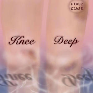 Knee Deep