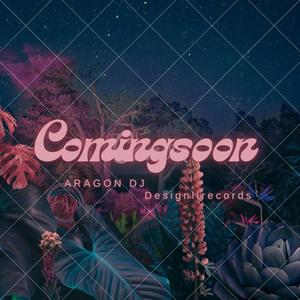 ComingSoon (feat. AragonDJ)