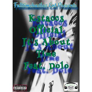 It's About Time(feat. DoLo) (Explicit)