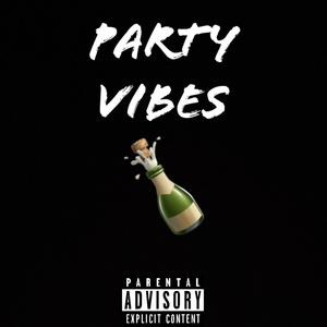 Party Vibes (Explicit)