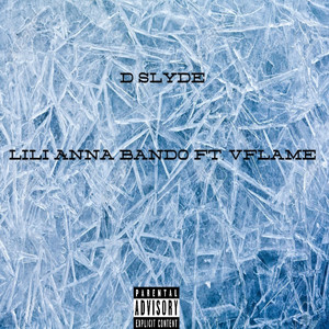 D-Slyde (feat. V Flame) [Explicit]