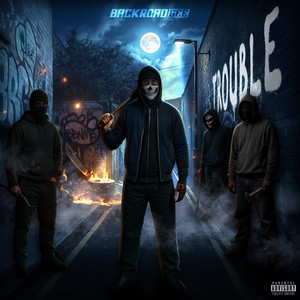 BackRoad Gee - Trouble (Explicit)