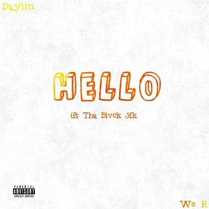 Hello (feat. Tha Blvck Jfk) (Explicit)