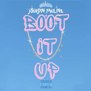 BOOT IT UP (Explicit)