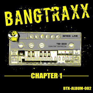 BANGTRAXX (Chapter 1)