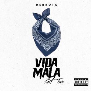 Vida Mala, Pt. 2 (Explicit)