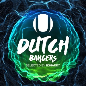 Dutch Bangers (Selected by Bsharry)