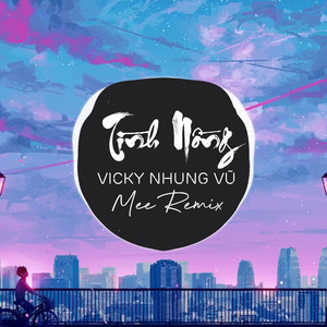 Tình Nồng Remix