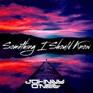 Something I Should Know (Original)