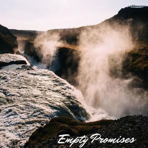 Empty Promises (Deluxe) (Explicit)