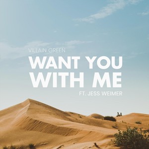Want You with Me(feat. Jess Weimer)