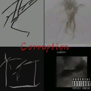 Corruption. (Explicit)