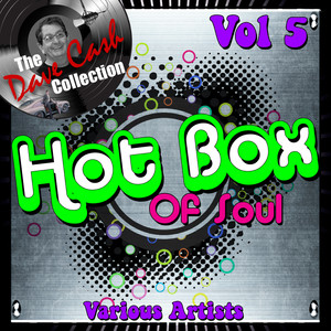 Hot Box of Soul Vol 5 - (The Dave Cash Collection)