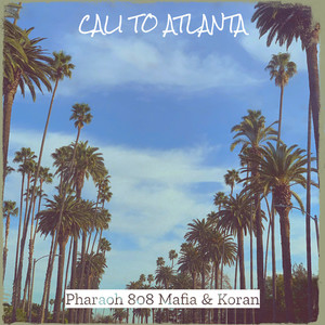 CaLi to Atlanta (Explicit)