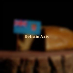 Detrain Axis