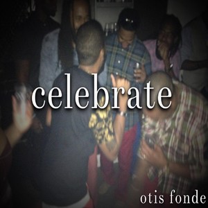 Celebrate (Explicit)