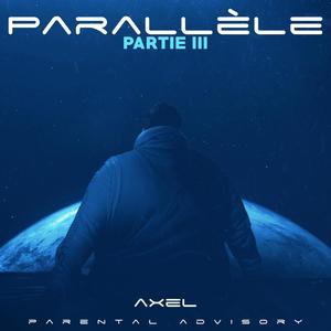 Parallèle (Partie 3) [Explicit]