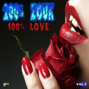 200% Zouk 100 % Love, Vol. 1 (Ti tak douce)