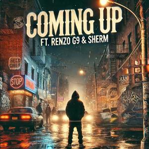 Coming Up (feat. Renzo G9 & Sherm) (Explicit)