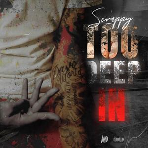 Too Deep In (Explicit)