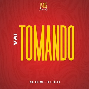 VAI TOMANDO (Explicit)