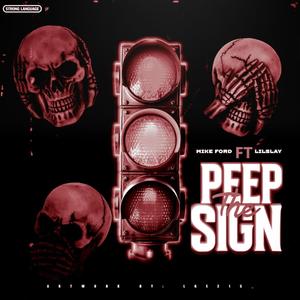 Peep The Sign (feat. lil slay) [Explicit]