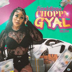 Choppa gyal (Explicit)