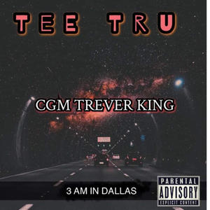 3am in Dallas (feat. Tee Tru) [Explicit]