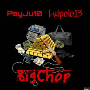 Big Chop (feat. PayJu10) [Explicit]