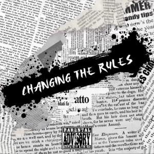 Changing The Rules (feat. Kyng Script) [Explicit]