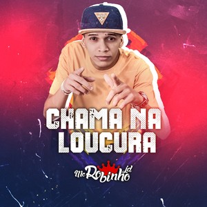 Chama na Loucura (Explicit)