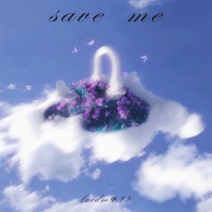 Save Me (Explicit)