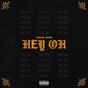 Hey oh (Explicit)