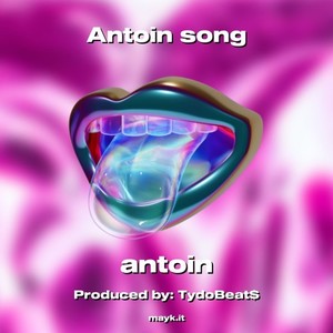 Antoin song (Explicit)