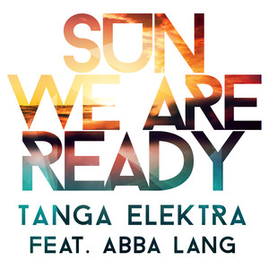 Sun We Are Ready