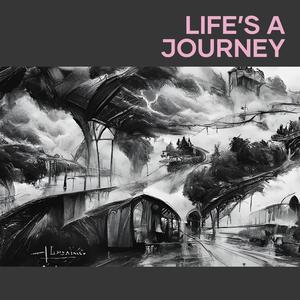 Life’s a Journey